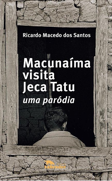 Macunaíma Visita Jeca Tatu