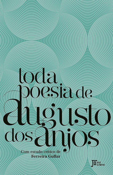 Toda Poesia De Augusto Dos Anjos