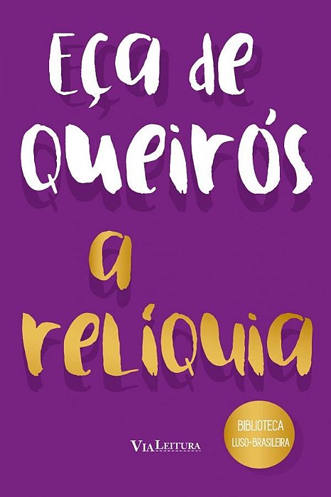 Eça De Queirós - A Relíquia