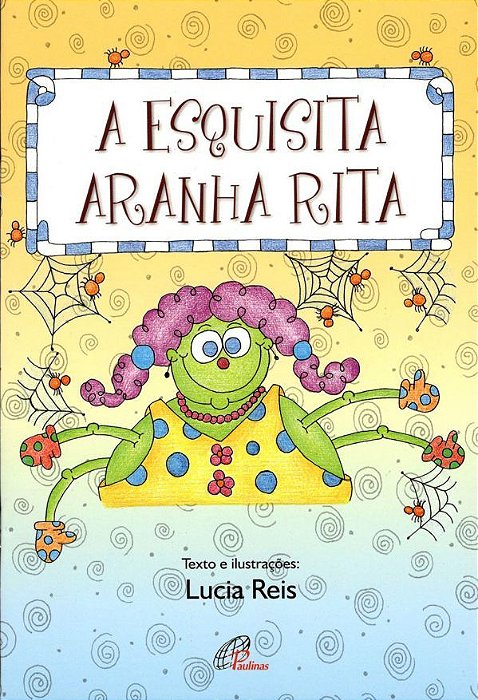 A Esquisita Aranha Rita