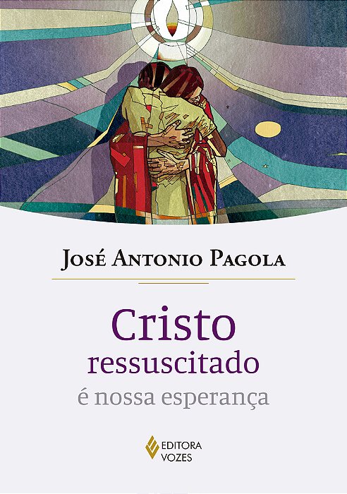 Cristo Ressuscitado É Nossa Esperança