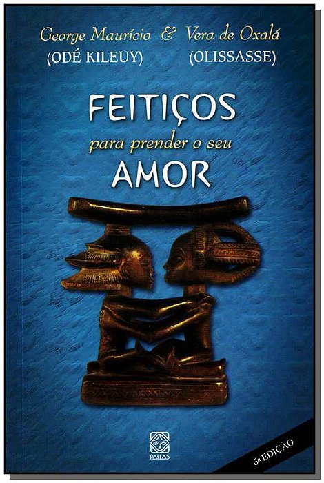 Feitiços Para Prender O Seu Amor