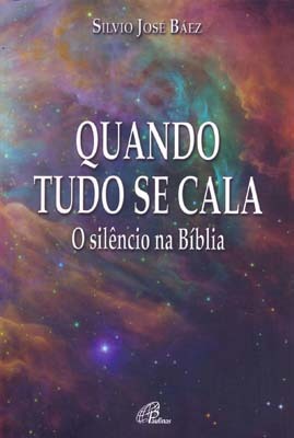 Quando Tudo Se Cala O Silêncio Na Bíblia