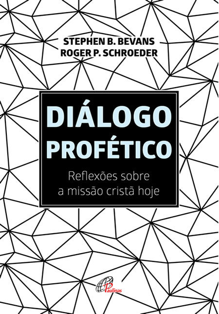 Diálogo Profético Reflexões Sobre A Missão Cristã Hoje