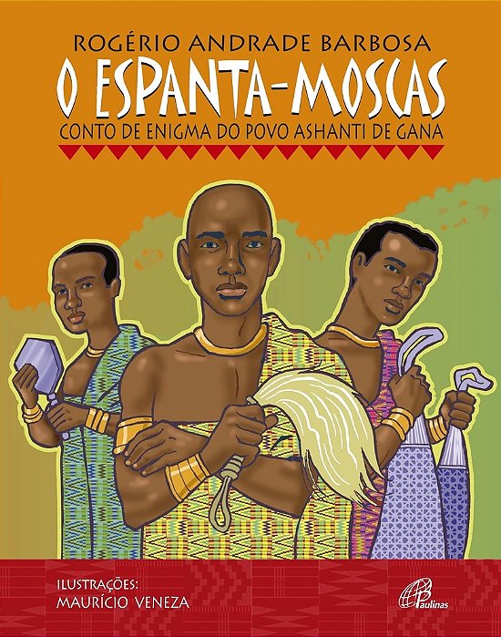 O Espanta Moscas Conto De Enigma Do Povo Ashanti De Gana