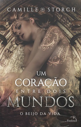Um Coração Entre Dois Mundos: O Beijo Da Vida