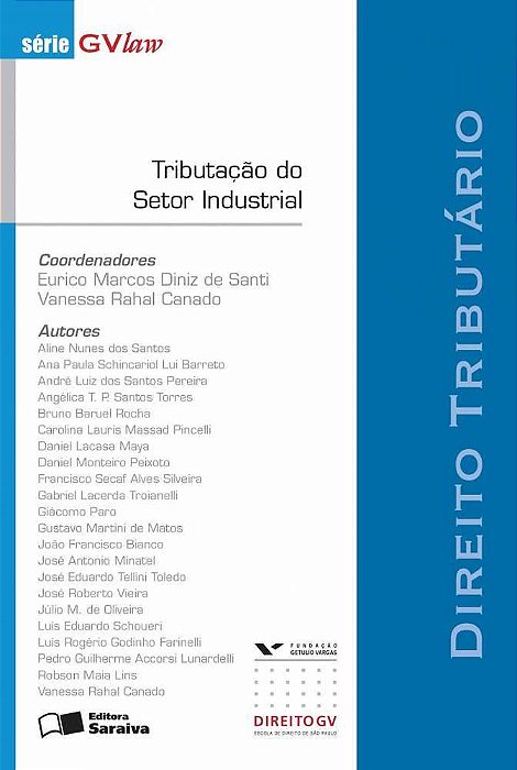 Tributação Do Setor Industrial - 1ª Edição De 2013 Direito Tributário