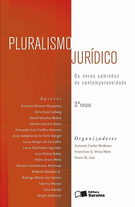 Pluralismo Jurídico - 2ª Edição De 2013 Os Novos Caminhos Da Contemporaneidade