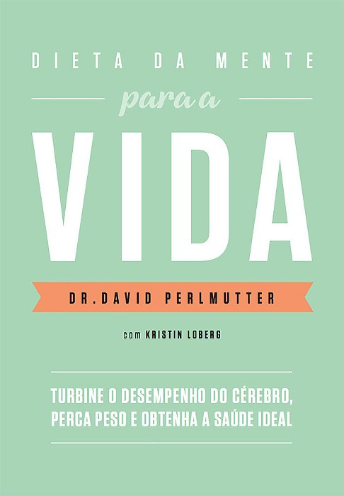 Dieta Da Mente Para A Vida