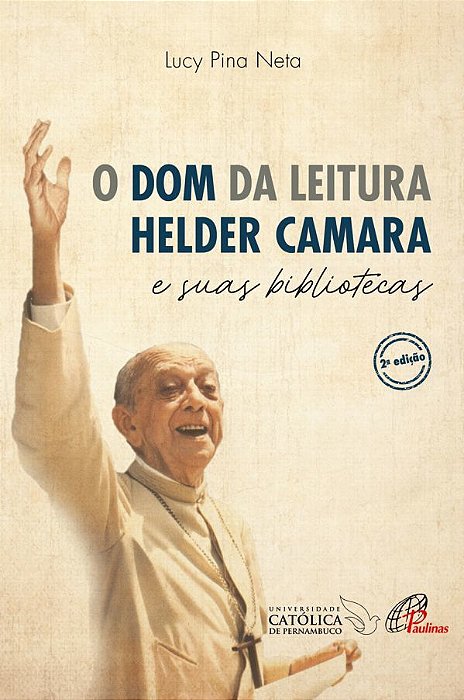 O Dom Da Leitura Helder Camara E Suas Bibliotecas