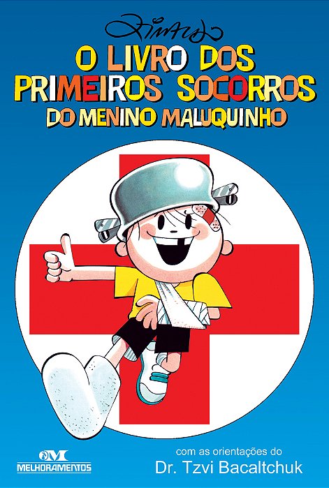 O Livro Dos Primeiros Socorros Do Menino Maluquinho