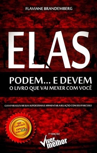 Elas Podem... E Devem O Livro Que Vai Mexer Com Você