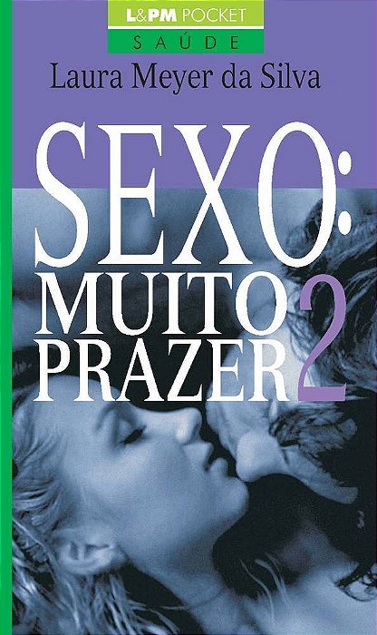Sexo: Muito Prazer - Volume 2