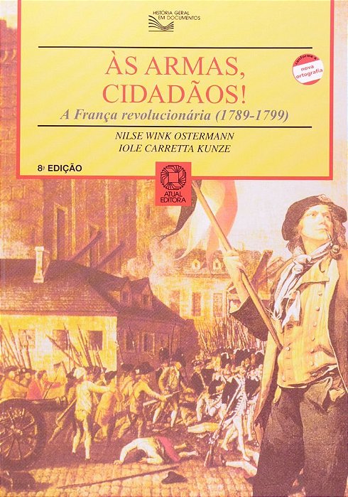 As Armas, Cidadãos A França Revolucionária (1789-1799)