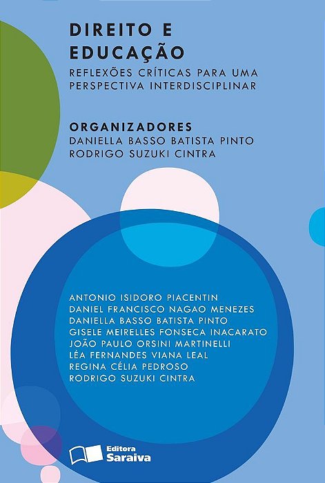 Direito E Educação - 1ª Edição De 2013 Reflexões Críticas Para Uma Perspectiva Interdisciplinar