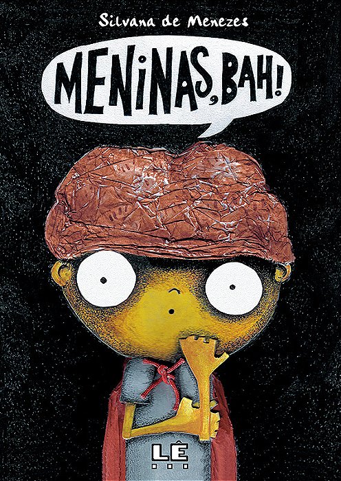 Meninas, Bah!