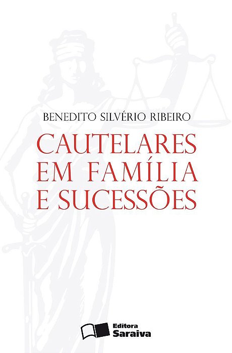 Cautelares Em Família E Sucessões - 1ª Edição De 2012