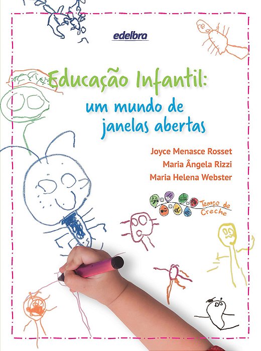 Educação Infantil Um Mundo De Janelas Abertas