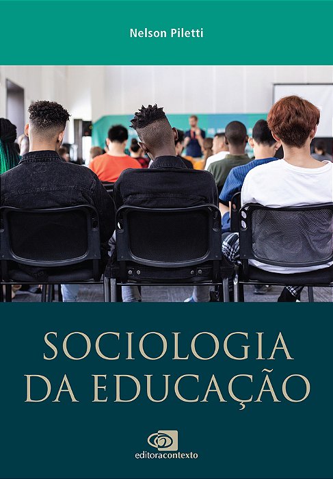 Sociologia Da Educação Da Sala De Aula Aos Conceitos Gerais