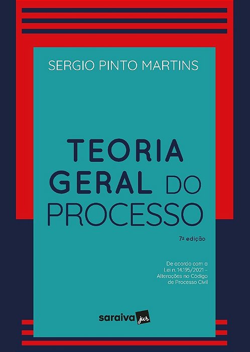 Teoria Geral Do Processo - 7ª Edição 2022
