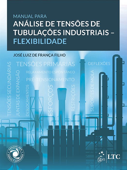 Manual Para Análise De Tensões De Tubulações Industriais - Flexibilidade