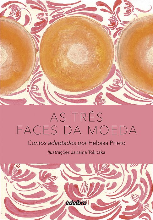 As Três Faces Da Moeda