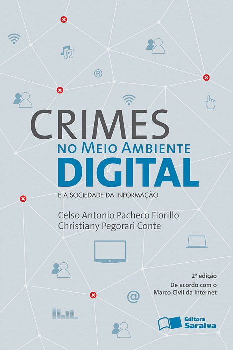 Crimes No Meio Ambiente Digital - 2ª Edição De 2012