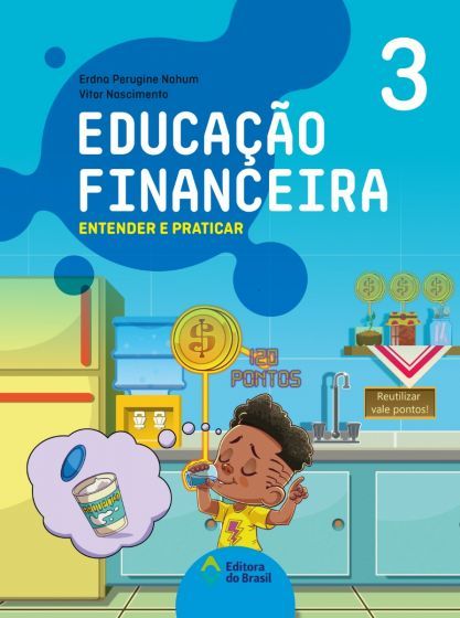 Educação Financeira: Entender E Praticar 3 - Ensino Fundamental I