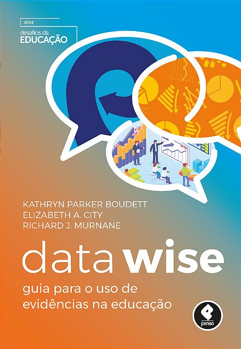 Data Wise Guia Para O Uso De Evidências Na Educação