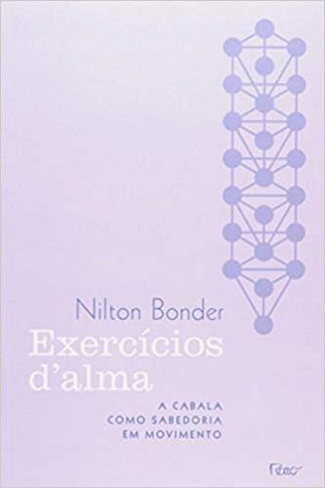 Exercícios D'Alma A Cabala Como Sabedoria Em Movimento