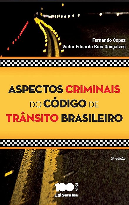 Aspectos Criminais Do Código De Trânsito - 3ª Edição De 2015