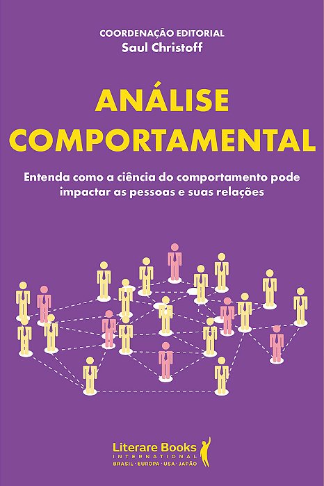 Análise Comportamental Entenda Como A Ciência Do Comportamento Pode Impactar As Pessoas E Suas Relações
