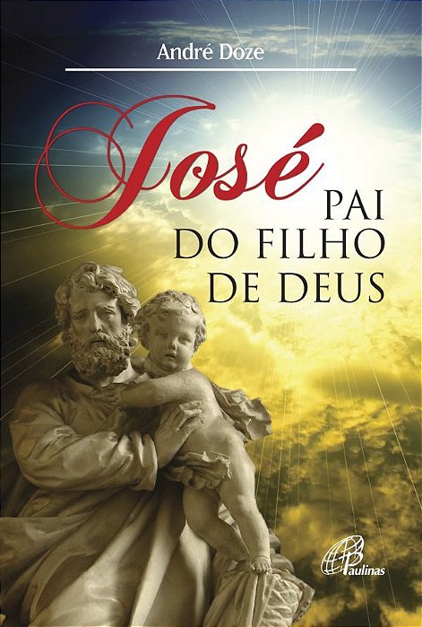José, Pai Do Filho De Deus