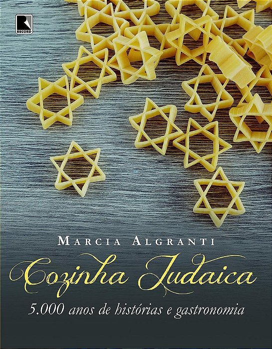 Cozinha Judaica: 5.000 Anos De Histórias E Gastronomia