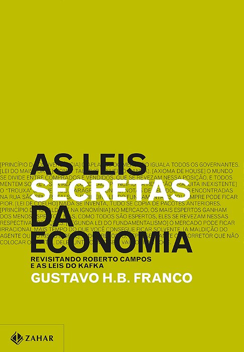 As Leis Secretas Da Economia Revisitando Roberto Campos E As Leis Do Kafka