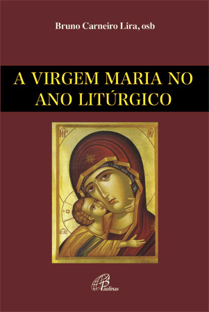 A Virgem Maria No Ano Litúrgico