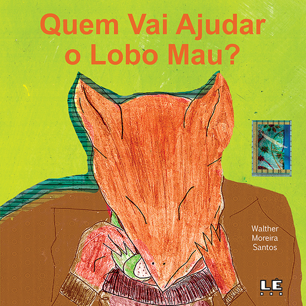 Quem Vai Ajudar O Lobo Mau?