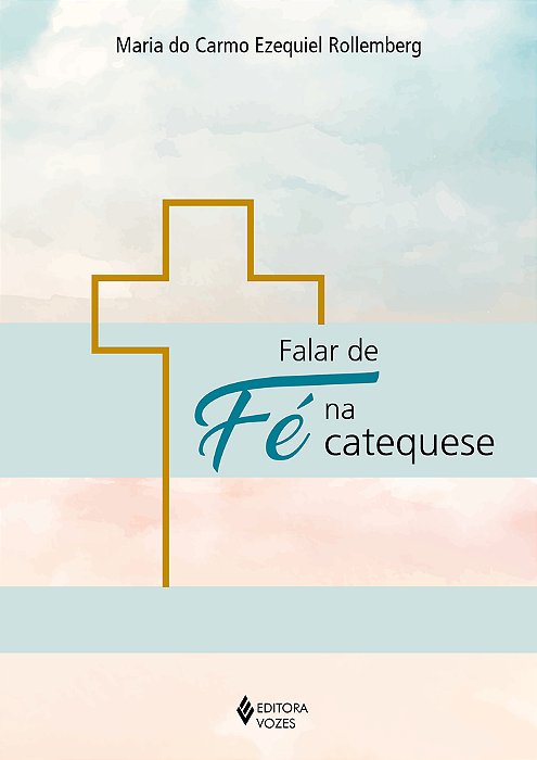 Falar De Fé Na Catequese