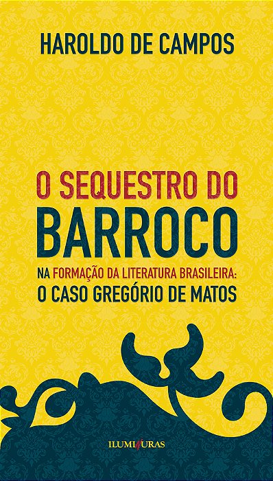 O Sequestro Do Barroco