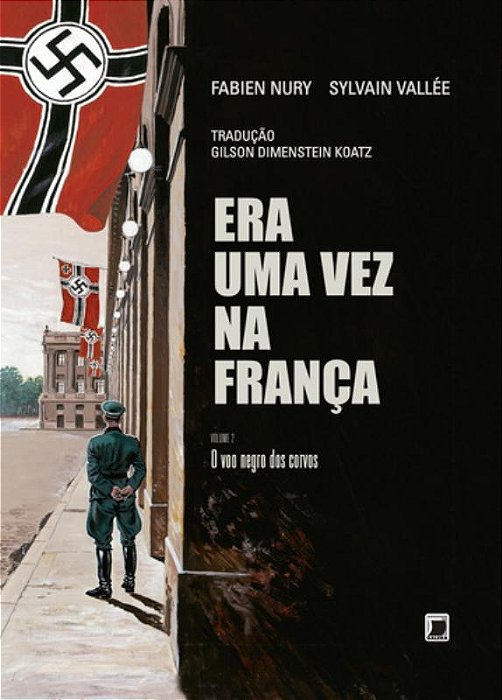 Era Uma Vez Na França: O Voo Negro Dos Corvos (Vol. 2)