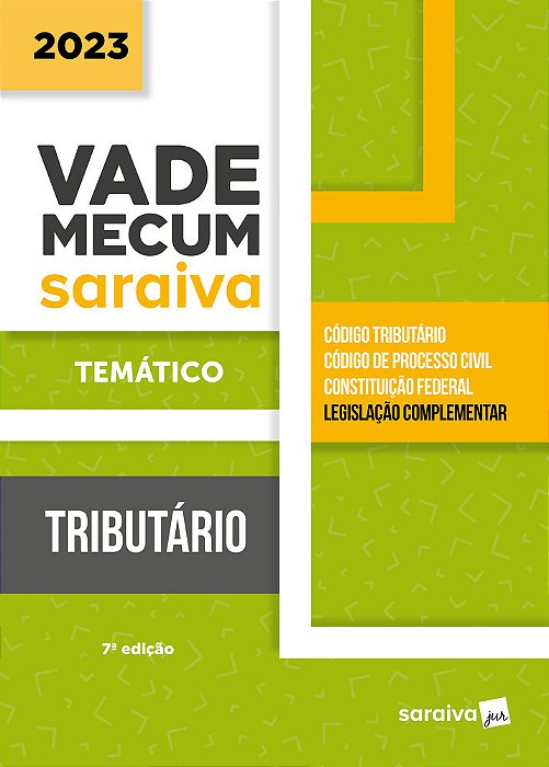 Vade Mecum Tributário - Temático - 7ª Edição 2023