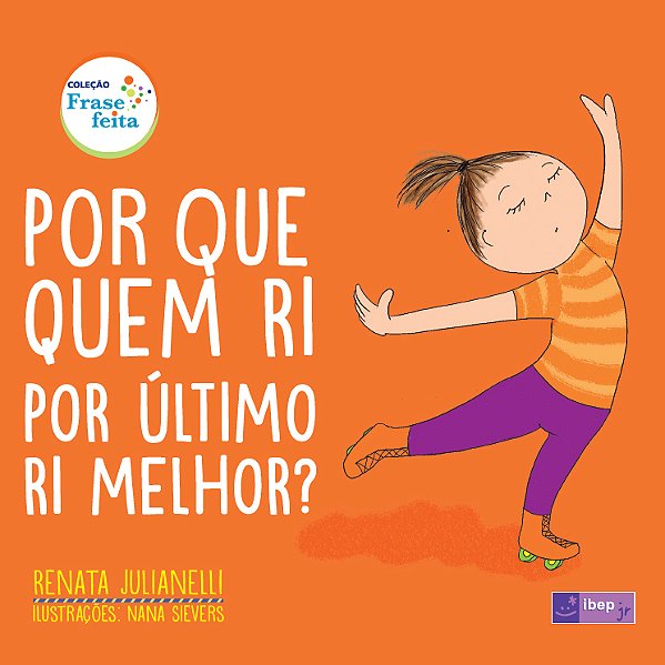Por Que Quem Ri Por Ultimo Ri Melhor?..-