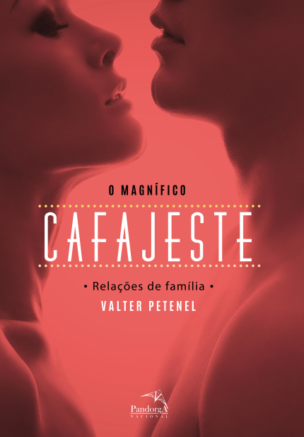 O Magnífico Cafajeste: Relações De Família