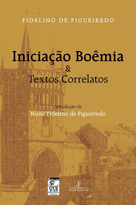 Iniciação Boêmia & Textos Correlatos