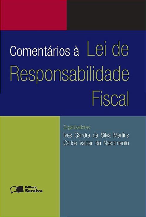 Comentários À Lei De Responsabilidade Fiscal - 7ª Edição De 2014