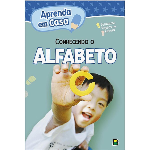 Aprenda Em Casa Primeiros Passos Na Escola: Alfabeto