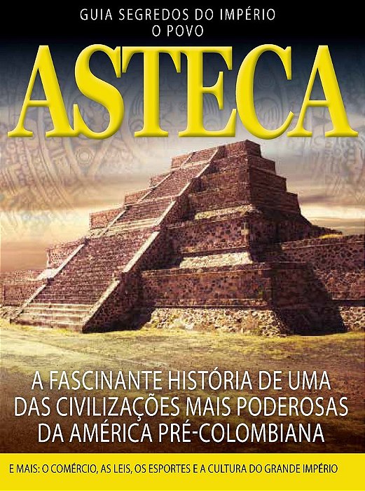 Segredos Do Império Astecas