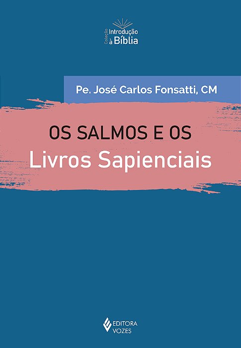 Os Salmos E Os Livros Sapienciais