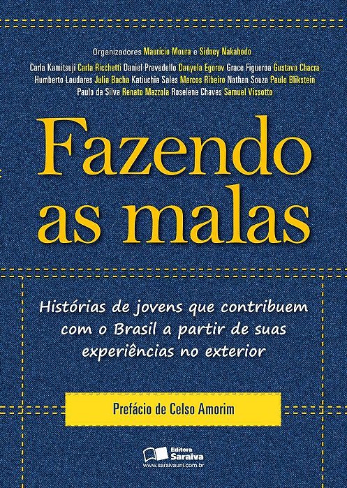 Fazendo As Malas Histórias De Jovens Que Contribuem Com O Brasil A Partir De Suas Experiências No Exterior