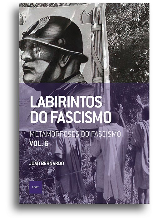 Labirintos Do Fascismo: Metamorfoses Do Fascismo..-